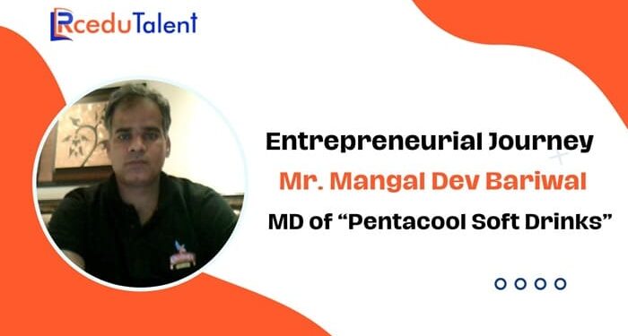 Mangal Dev Bariwal Managing Director of Pentacool Soft drinks
