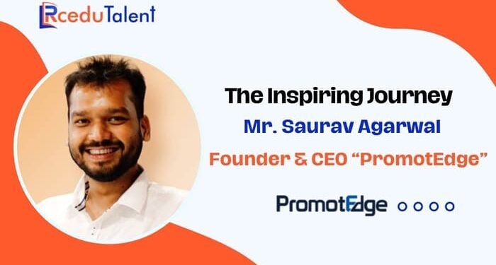 Saurav Agarwal, Founder and CEO of PromotEdge
