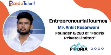 Ankit Kesarwani Founder & CEO of “Fodrix Private Limited”