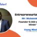 Mr. Mubassir MK Founder and CEO of Young Minds