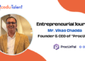 Mr. Vikas Chadda Founder & CEO of ProcUrPal