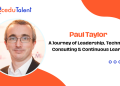 Paul Taylor – Technology and Business Transformation Leader
